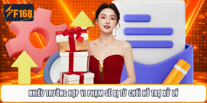Nhiều trường hợp vi phạm sẽ bị từ chối hỗ trợ xử lý